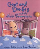Goat and Donkey and the Noise Downstairs 0192728180 Book Cover