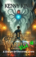 How I Became The World's Strongest Warrior By Using Basic Attacks Volume 4: A System Optimization LitRPG B0GJNRHX4Z Book Cover