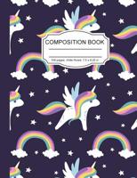 Composition Book: Cute Magic Rainbow Unicorn Wide Ruled Paper Lined Notebook Journal for Girls Teens Kids Students Back to School Cute Women 7.5 x 9.25 in. 100 Pages 1080221107 Book Cover