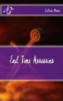 End Time Assassins 1533468664 Book Cover