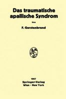 Das Traumatische Apallische Syndrom: Klinik, Morphologie, Pathophysiologie Und Behandlung 3709181682 Book Cover