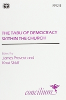 Concilium 1992/5 the Tabu of Democracy Within the Church 0334030161 Book Cover