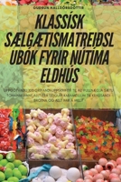 Klassísk SÆlgÆtismatreiðslubók Fyrir Nútíma Eldhús 178357903X Book Cover