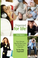 Organized for Life! 0989515400 Book Cover