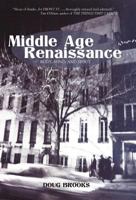 Middle Age Renaissance: Body, Mind, and Spirit 1475960484 Book Cover