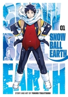 スノウボールアース 1 1974743772 Book Cover