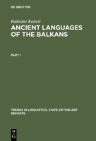 Katicic, Radoslav: Ancient Languages of the Balkans. Part 1: N.A 3111197336 Book Cover