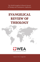 Evangelical Review of Theology, Volume 45, Number 3, August 2021 1666732885 Book Cover