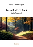 La solitude en Dieu (French Edition) 2414621702 Book Cover