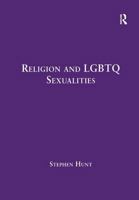 Religion and Lgbtq Sexualities: Critical Essays 1472447727 Book Cover