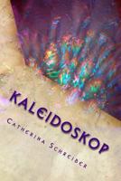 Kaleidoskop: Gedichte 1530016991 Book Cover