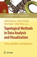 Topological Methods in Data Analysis and Visualization: Theory, Algorithms, and Applications 3642150136 Book Cover