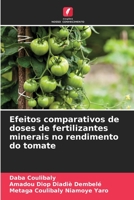 Efeitos comparativos de doses de fertilizantes minerais no rendimento do tomate 6206235599 Book Cover