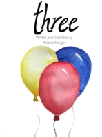 Three: A Birthday Book 1777838118 Book Cover