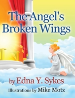The Angel's Broken Wings B09CRTT78K Book Cover