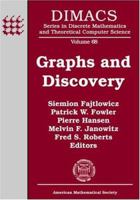 Graphs and Discovery: Vol. 69 (Series in Discrete Mathematics and Theoretical Computer Science (DIMACS)) 0821837613 Book Cover