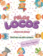 Pelos locos: Un libro de rimas: Con letra ligada Montessori (Spanish Edition) B0GXW48XSC Book Cover