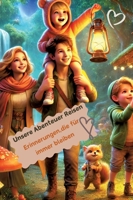 Unsere Abenteuer Reisen: Erinnerungen, die für immer bleiben (German Edition) 3384504461 Book Cover