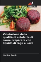 Valutazione della qualità di cotolette di carne preparate con liquido di ragù e uova (Italian Edition) 6202484039 Book Cover