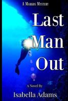 Last Man Out (A Markos Mystery) 1980949301 Book Cover