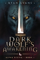 Dark Wolf's Awakening (Alpha Rising) 1090544928 Book Cover