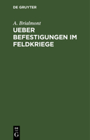 Ueber Befestigungen im Feldkriege 3112624572 Book Cover