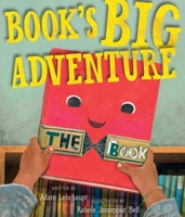 Book's Big Adventure 1534421831 Book Cover