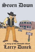 Seven Down: A Nomadic Ghost Story B0DVZN86R3 Book Cover