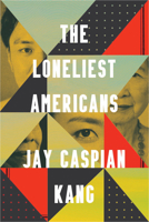 The Loneliest Americans 0525576223 Book Cover