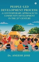 People-Led Development Process: A Contemporary Approach to Community Development in the 21st Century B0F4DDN9BP Book Cover