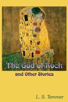 The God of Rock and Other Stories 1497314976 Book Cover