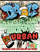 230+ Pages. Street Art Graffiti Coloring Book for Adults and Teens: Gorgeous Coloring Book For Adult. Relaxation With Beautiful Urban Graffiti ... Many FUN Graffiti Street Art for Creativity! B08R1VTBX1 Book Cover