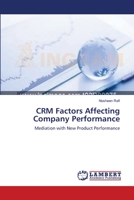 CRM Factors Affecting Company Performance 3659129895 Book Cover