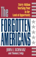 The Forgotten Americans 0393310744 Book Cover