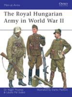 The Royal Hungarian Army in World War II (Men-at-Arms) 1846033241 Book Cover