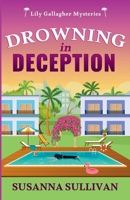 Drowning in Deception (Lily Gallagher Mysteries) B0GPCTC3GK Book Cover