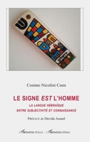 Le signe est l'homme: La langue hébraïque entre subjectivité et connaissance (Harmattan Italia) (French Edition) 214026004X Book Cover