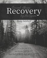 Sexual Abuse Recovery by His Spirit 0578452545 Book Cover
