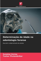 Determinação da idade na odontologia forense 6630235169 Book Cover