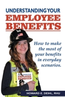 Understanding Your Employee Benefits 1088061710 Book Cover