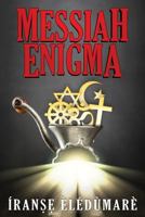 Messiah Enigma 0993593402 Book Cover