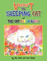 Varmint the Sleeping Cat and the Cat Color Book 149311719X Book Cover
