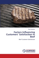 Factors Influencing Customers' Satisfaction In Beef 3659122351 Book Cover