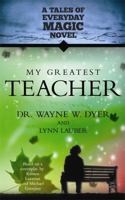 My Greatest Teacher: A Tales of Everyday Magic Novel 1401937853 Book Cover