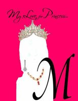 My Love for Princess... M 1941282067 Book Cover