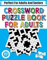 Crossword Puzzle Book For Adults: Adults Men Women’s Mindfulness 80 Crossword Puzzles With High-Frequency Word And Sentence To Sharp and Strong Their Brain And Mind (Volume - 4) B08RR68NGC Book Cover