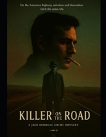 KILLER on the ROAD: An Original Screenplay (The Brefniverse Alt-History) B0G4JPSQ9P Book Cover
