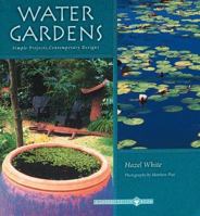 Water Gardens: Simple Projects, Contemporary Designs (The Garden Design Series) 0811814068 Book Cover