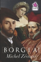 Borgia: Roman (La Bibliothèque des terribles) 1979000700 Book Cover