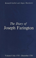 The Diary of Joseph Farington: Volume 1, July 1793-December 1974, Volume 2, January 1795-August 1796 (Paul Mellon Centre for Studies in Britis) 0300023146 Book Cover